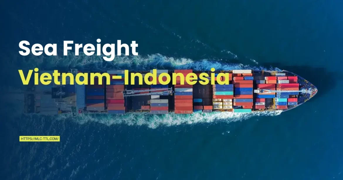 Vietnam-Indonesia-Sea-Freight